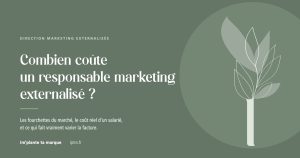 Combien coûte un responsable marketing externalisé, Im'plante ta marque