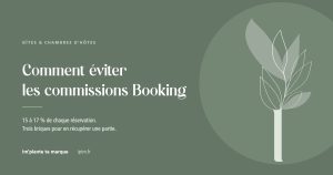 Gîte : comment éviter les commissions Booking, Im'plante ta marque