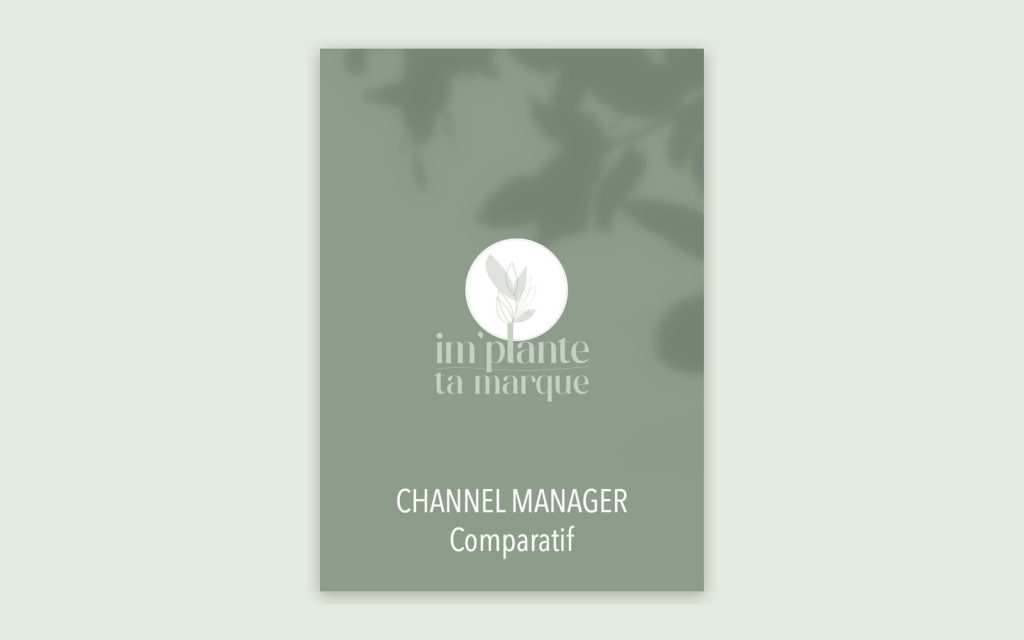 Comparatif des channel managers réalisé pour Les Logis du Printemps