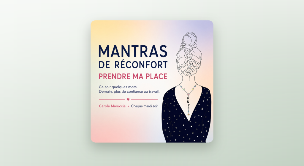 Pochette du podcast Mantras de réconfort de Carole Maruccia, Open You